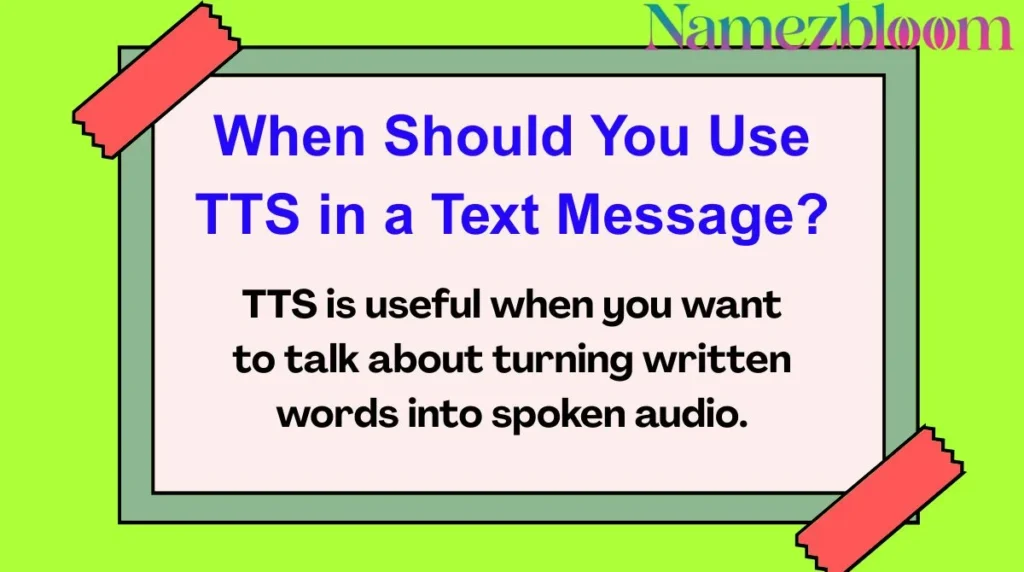 When Should You Use TTS in a Text Message?