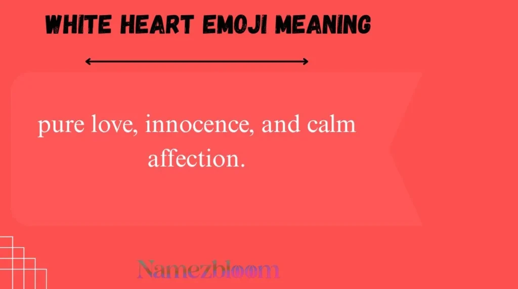 White Heart Emoji Meaning
