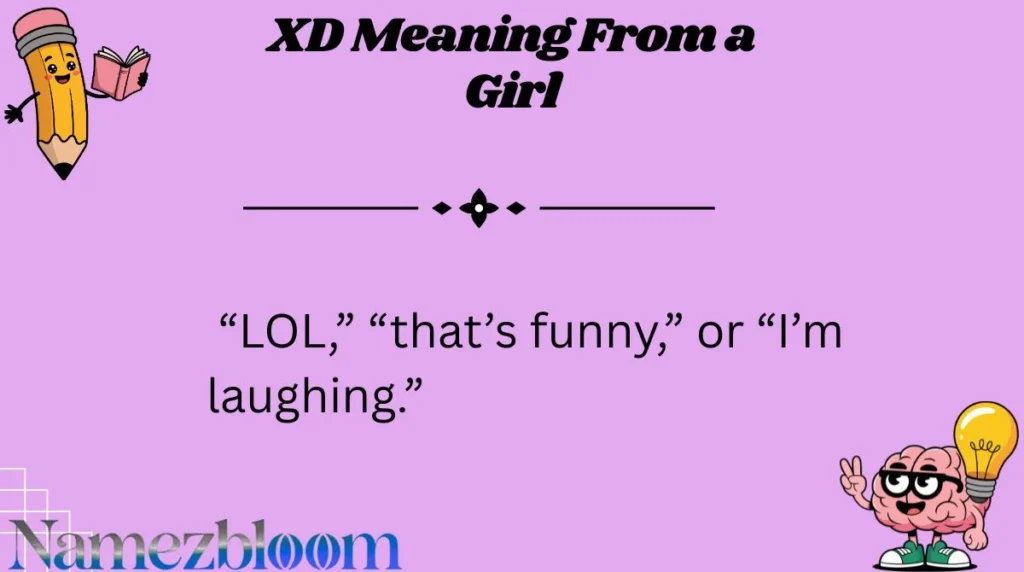 XD Meaning From a Girl
