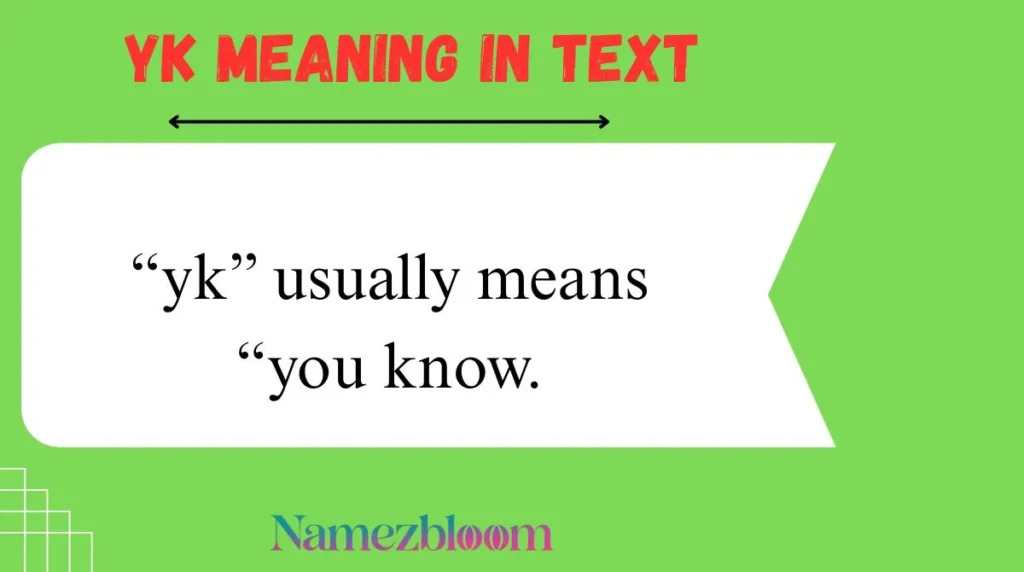 YK Meaning in Text