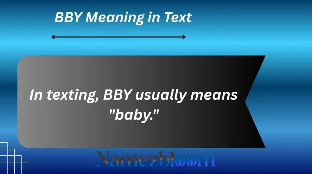 BBY Meaning in Text