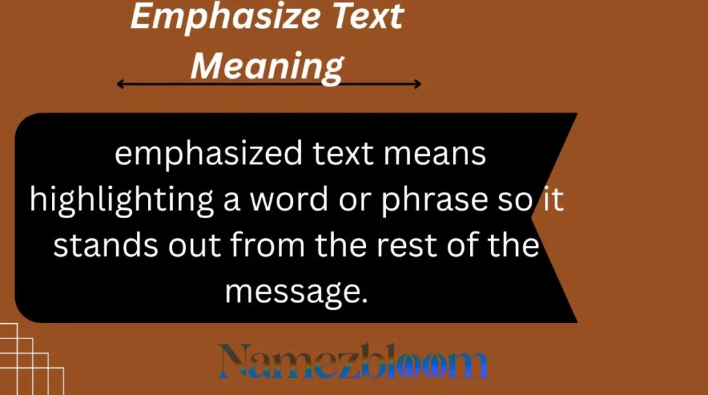 Emphasize Text Meaning