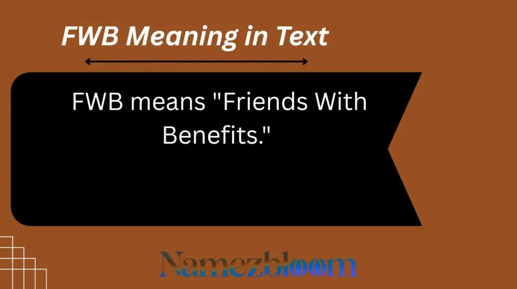 FWB Meaning in Text