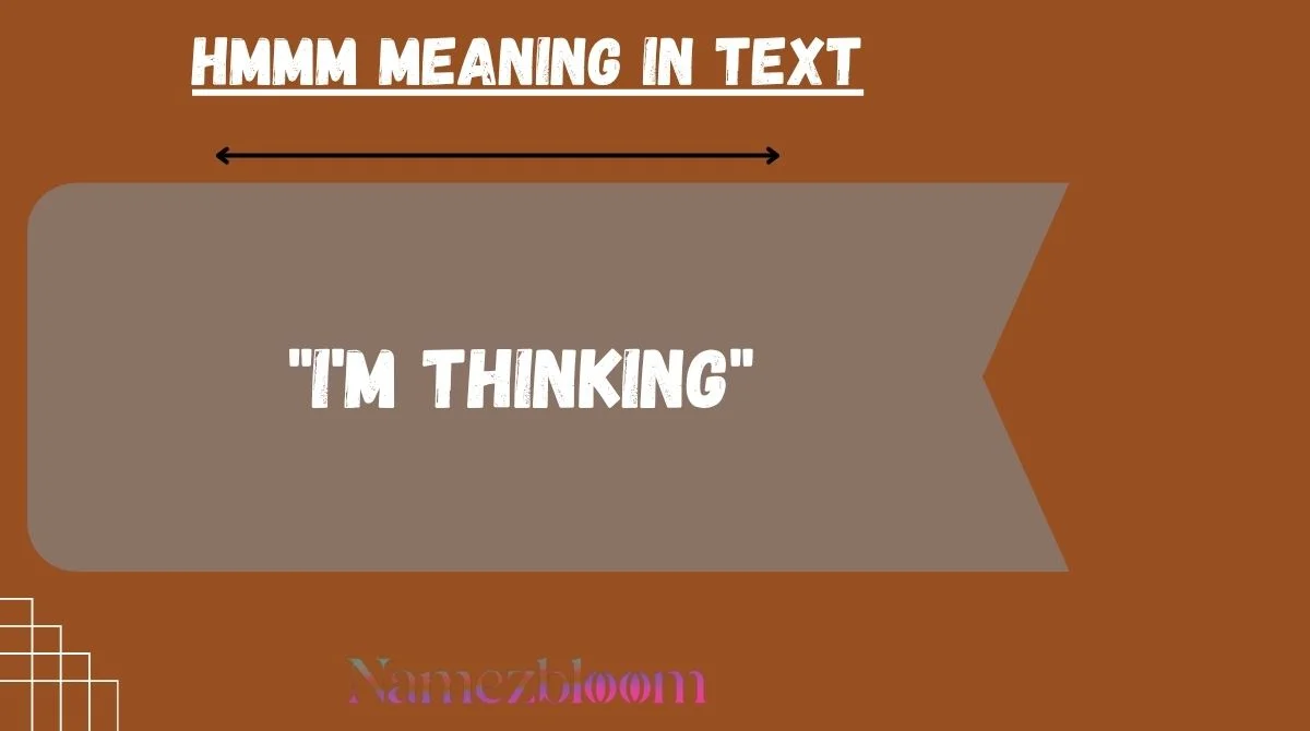 Hmmm Meaning in Text