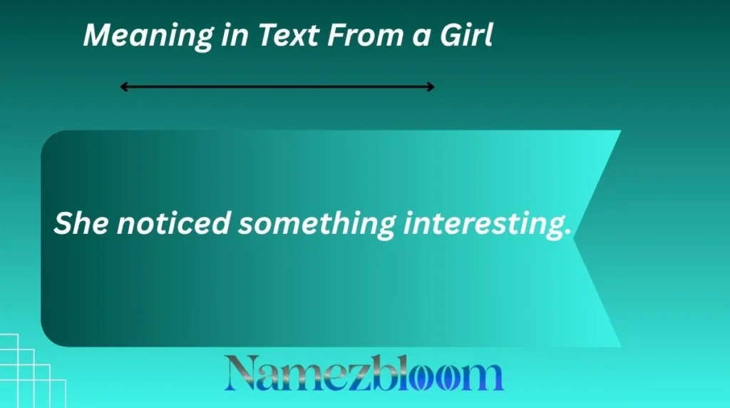 Meaning in Text From a Girl