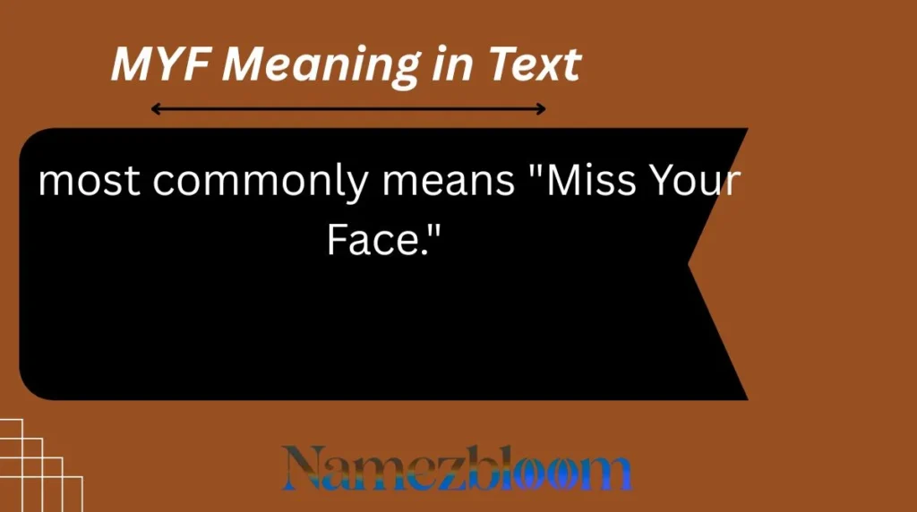 MYF Meaning in Text