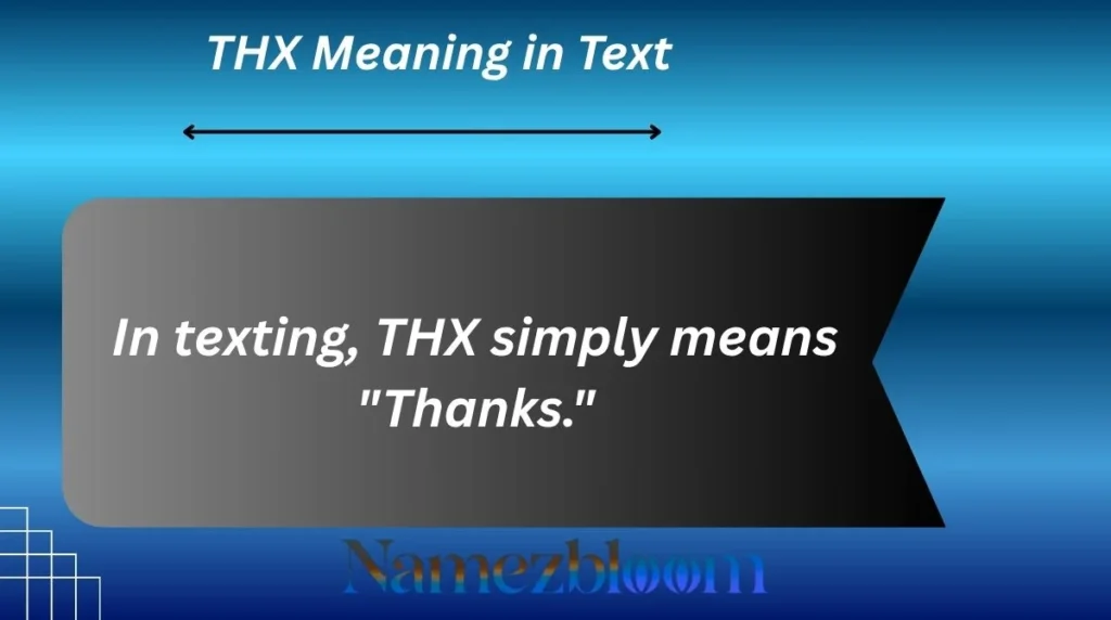 THX Meaning in Text