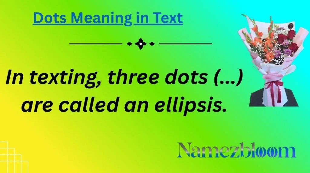 Dots Meaning in Text