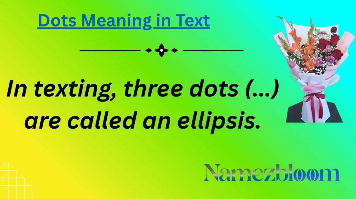 Dots Meaning in Text