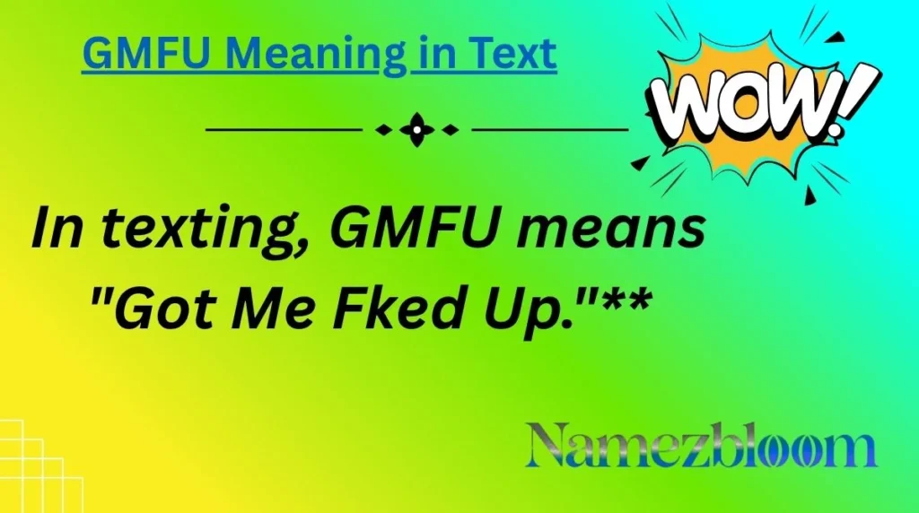 GMFU Meaning in Text