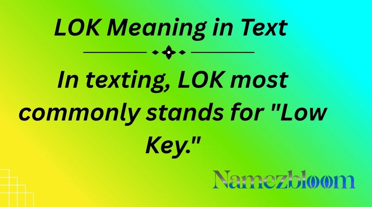 LOK Meaning in Text