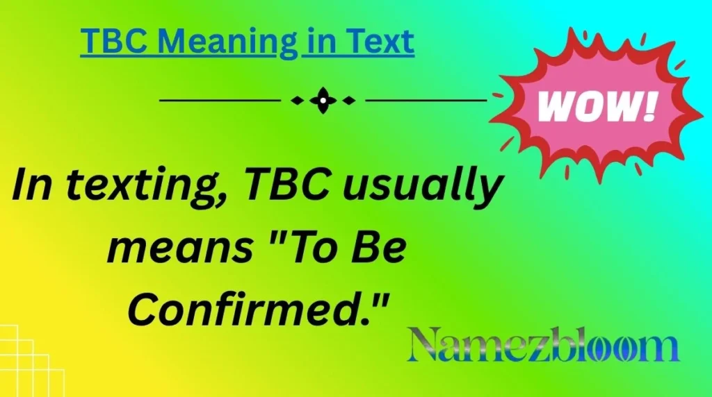 TBC Meaning in Text